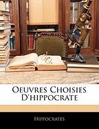 Oeuvres Choisies D'Hippocrate