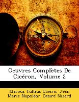 Oeuvres Complètes De Cicéron, Volume 2