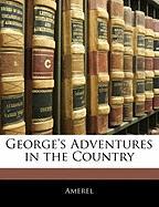 George's Adventures in the Country