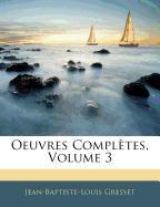 Oeuvres Complètes, Volume 3