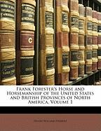 Frank Forester's Horse and Horsemanship of the United States and British Provinces of North America, Volume II