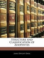 Structure and Classification of Zoophytes