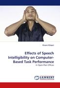 Effects of Speech Intelligibility on Computer-Based Task Performance