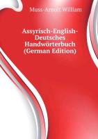 Assyrisch-English-Deutsches Handwörterbuch. Band I