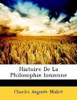Histoire de La Philosophie Ionienne