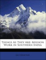 Things as They Are: Mission Work in Southern India