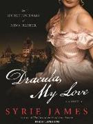 Dracula, My Love: The Secret Journals of Mina Harker