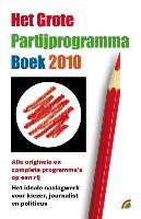 Het Grote Partijprogramma Boek 2010 / druk 1