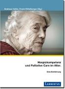 Hospizkompetenz und Palliative Care im Alter