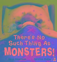 There's No Such Thing As Monsters