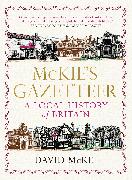 McKie's Gazetteer: A Local History of Britain