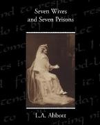 Seven Wives and Seven Prisons