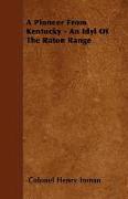 A Pioneer from Kentucky - An Idyl of the Raton Range