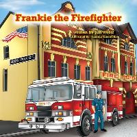 Frankie the Firefighter