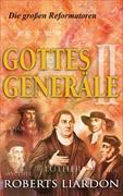 Gottes Generäle II: Die großen Reformatoren