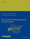 El Soporte Infraestructural de La Ciudad