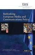 Rethinking European Media and Communications Policy