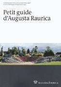 Petit Guide d'Augusta Raurica
