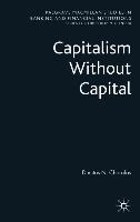 Capitalism Without Capital