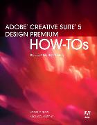 Adobe Creative Suite 5 Design Premium How-Tos