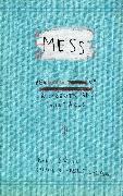 Mess: The Manual of Accidents and Mistakes