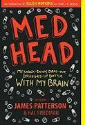 Med Head: My Knock-Down, Drag-Out, Drugged-Up Battle with My Brain