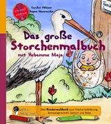 Das große Storchenmalbuch mit Hebamme Maja - Das Kindersachbuch zum Thema Aufklärung, Schwangerschaft, Geburt und Baby