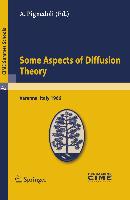 Some Aspects of Diffusion Theory