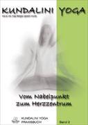 Kundalini Yoga Praxisbuch Bd. 2
