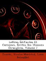 Lettres Édifiantes Et Curieuses, Écrites Des Missions Étrangères, Volume 7