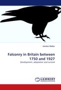 Falconry in Britain between 1750 and 1927