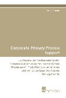 Corporate Primary Process Support