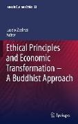 Ethical Principles and Economic Transformation - A Buddhist Approach