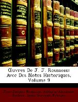 OEuvres De J. J. Rousseau: Avec Des Notes Historiques, Volume 9