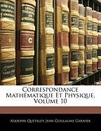 Correspondance Mathématique Et Physique, Volume 10