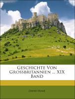 Geschichte Von Grossbritannien ... XIX Band