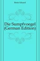 Die Sumpfvoegel, 8 Band