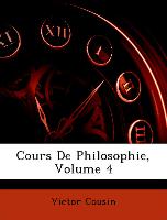 Cours de Philosophie, Volume 4