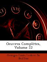 Oeuvres Complètes, Volume 22