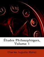 Études Philosophiques, Volume 1