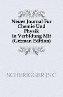Neues Journal Fur Chemie Und Physik in Verbidung Mit, Band 9