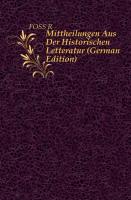 Mittheilungen aus der Historischen Litteratur, Fünfter Jahrgang