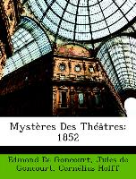 Mystères Des Théâtres: 1852