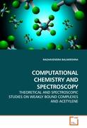 COMPUTATIONAL CHEMISTRY AND SPECTROSCOPY