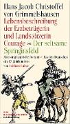 Lebensbeschreibung der Erzbetrügerin und Landzerstörzerin Courage /Der seltsame Springinsfeld