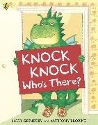 Knock Knock Who's There?