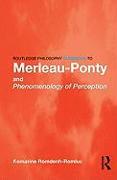 Routledge Philosophy GuideBook to Merleau-Ponty and Phenomenology of Perception