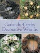 Complete Book of Garlands, Circles and Decorative Wreaths