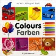 My First Bilingual Book-Colours (English-German)