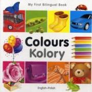 My First Bilingual Book-Colours (English-Polish)